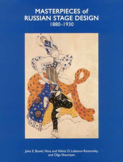Masterpieces of Russian Stage Design 1880 - 1930