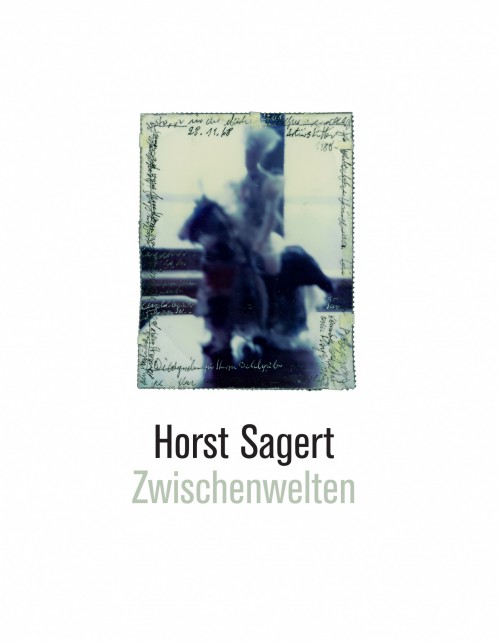 Horst Sagert - Zwischenwelten